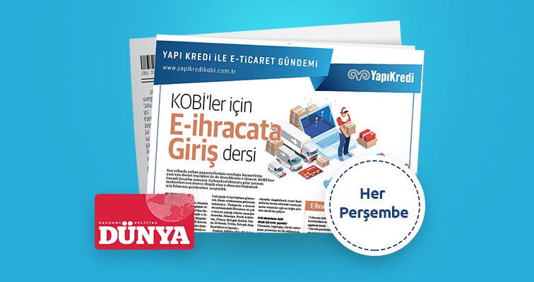 Dünya gazetesi iş birliğiyle e-ticaret gündemi – 5. Sayı