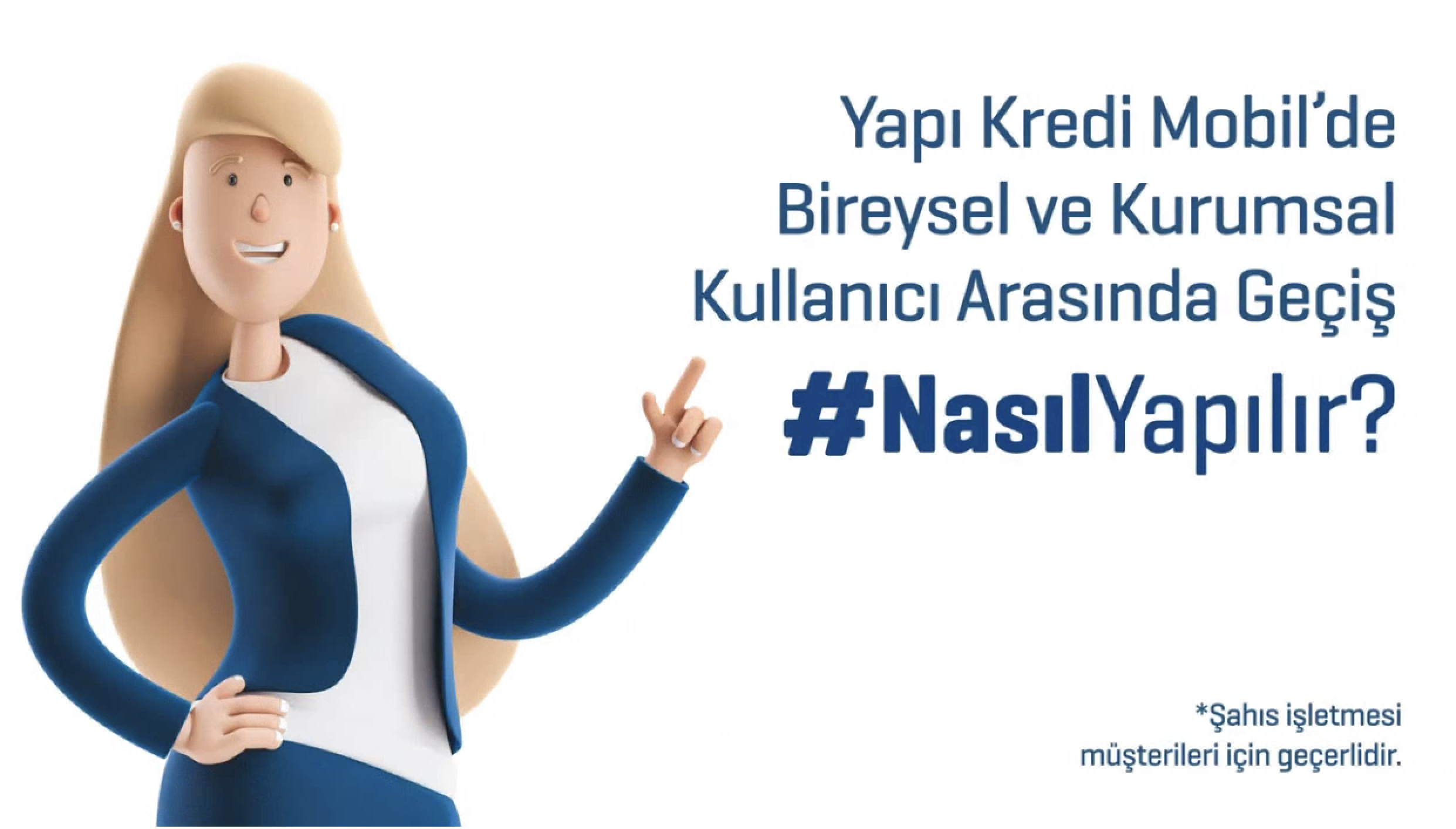 Yapı Kredi Mobil’de Bireysel ve Kurumsal Kullanıcı Arasında Geçiş İşlemi