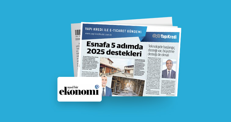 Esnafa 5 adımda 2025 destekleri