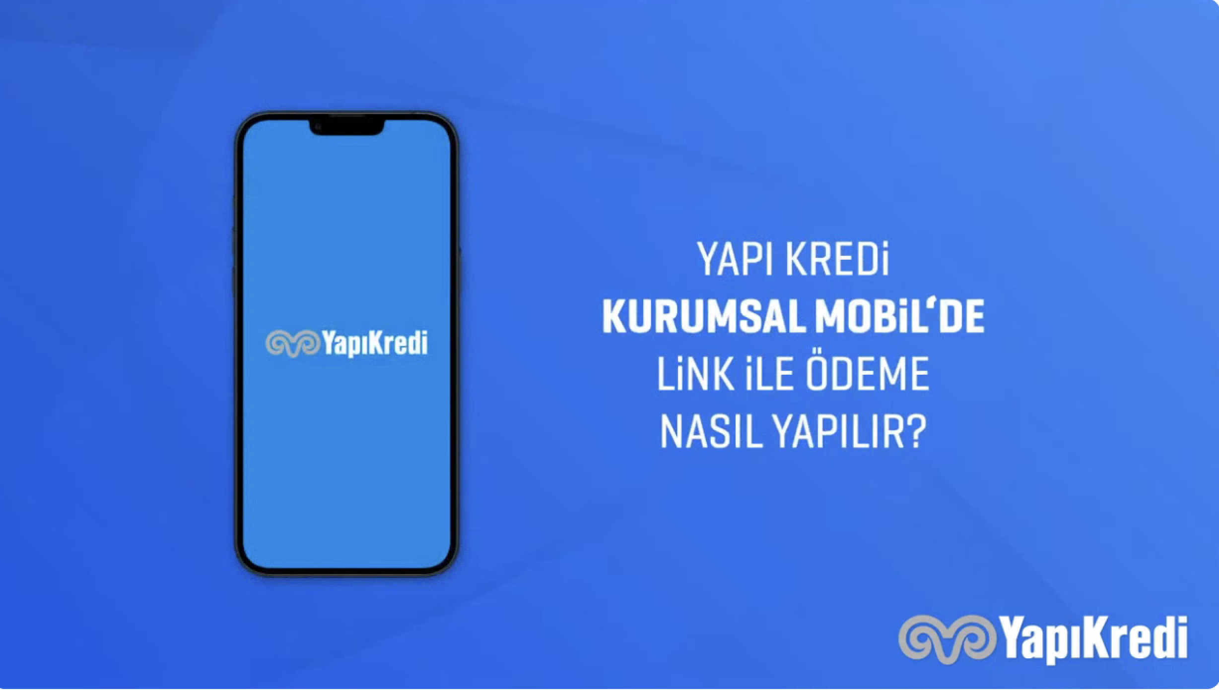 Yapı Kredi Mobil’den Link ile Ödeme İşlemi Nasıl Yapılır? 
