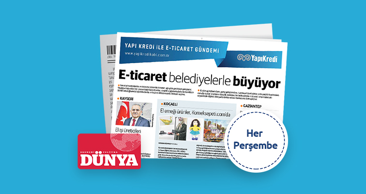 Dünya gazetesi iş birliğiyle e-ticaret gündemi – 13. Sayı
