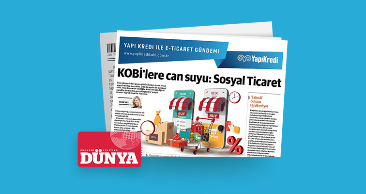 Dünya gazetesi iş birliğiyle e-ticaret gündemi – 23. Sayı