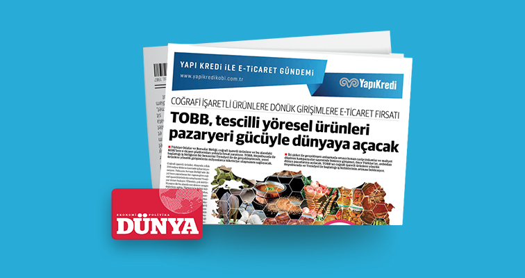 Dünya gazetesi iş birliğiyle e-ticaret gündemi – 24. Sayı