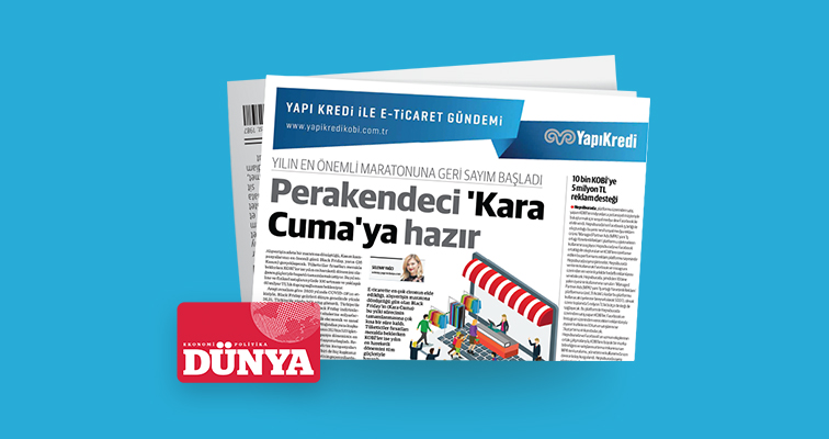 Dünya gazetesi iş birliğiyle e-ticaret gündemi – 25. Sayı